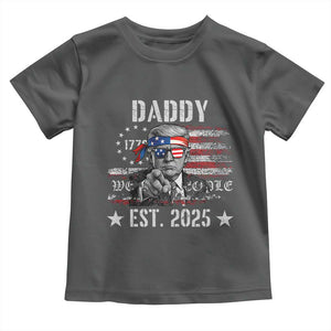 Patriotic Daddy Est 2025 Toddler T Shirt Funny Trump 1776 We The People American Flag TS02 Dark Heather Print Your Wear