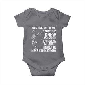 Funny Skeleton Sarcastic Baby Onesie Arguing With Me Is Pointless Smartmouths TS02 Charcoal Print Your Wear