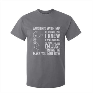 Funny Skeleton Sarcastic T Shirt For Kid Arguing With Me Is Pointless Smartmouths TS02 Charcoal Print Your Wear