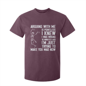 Funny Skeleton Sarcastic T Shirt For Kid Arguing With Me Is Pointless Smartmouths TS02 Maroon Print Your Wear