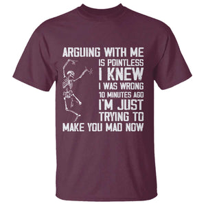 Funny Skeleton Sarcastic T Shirt Arguing With Me Is Pointless Smartmouths TS02 Maroon Print Your Wear