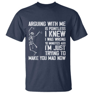 Funny Skeleton Sarcastic T Shirt Arguing With Me Is Pointless Smartmouths TS02 Navy Print Your Wear
