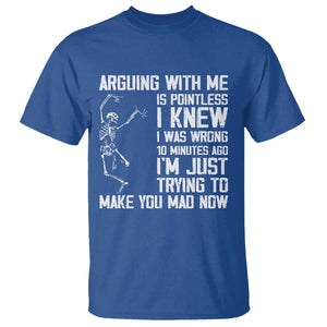 Funny Skeleton Sarcastic T Shirt Arguing With Me Is Pointless Smartmouths TS02 Royal Blue Print Your Wear