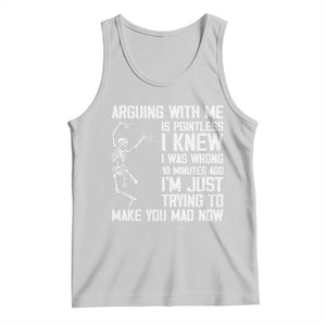 Funny Skeleton Sarcastic Tank Top Arguing With Me Is Pointless Smartmouths TS02 Ash Print Your Wear