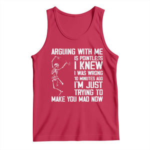 Funny Skeleton Sarcastic Tank Top Arguing With Me Is Pointless Smartmouths TS02 Red Print Your Wear
