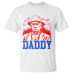 Cowboy Trump Daddy T Shirt Western Politica Patriotic Americans TS02 White Print Your Wear