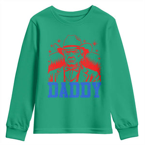 Cowboy Trump Daddy Youth Sweatshirt Western Politica Patriotic Americans TS02 Irish Green Print Your Wear