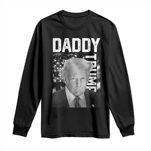 Daddy Trump Long Sleeve Shirt Patriotic American Flag TS02 Black Print Your Wear