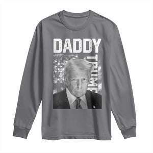 Daddy Trump Long Sleeve Shirt Patriotic American Flag TS02 Charcoal Print Your Wear