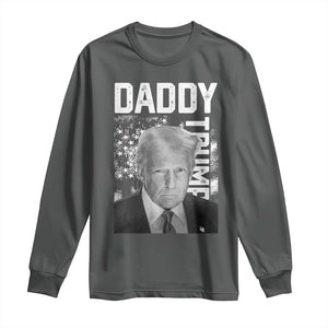 Daddy Trump Long Sleeve Shirt Patriotic American Flag TS02 Dark Heather Print Your Wear