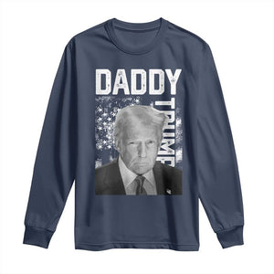 Daddy Trump Long Sleeve Shirt Patriotic American Flag TS02 Navy Print Your Wear
