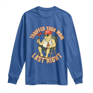 Funny Trump Tariff Daddy BBQ Long Sleeve Shirt Tariffed Your Mom Last Night Political Cookout Meme TS02 Royal Blue Print Your Wear