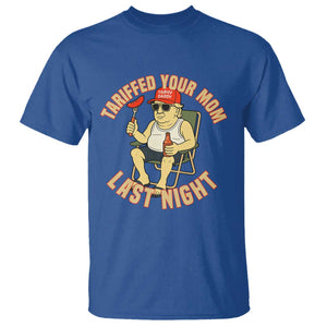 Funny Trump Tariff Daddy BBQ T Shirt Tariffed Your Mom Last Night Political Cookout Meme TS02 Royal Blue Print Your Wear