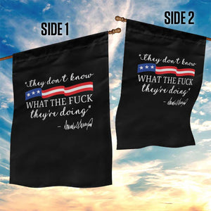 They Dont Know WTF They Are Doing Garden Flag Red White Blue TS02 Print Your Wear