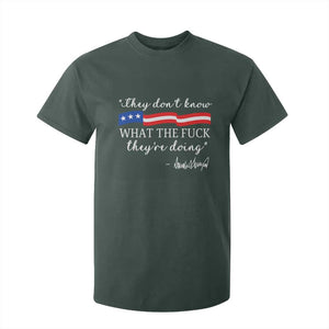 They Dont Know WTF They Are Doing T Shirt For Kid Red White Blue TS02 Dark Forest Green Print Your Wear