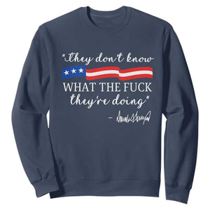 They Dont Know WTF They Are Doing Sweatshirt Red White Blue TS02 Navy Print Your Wear
