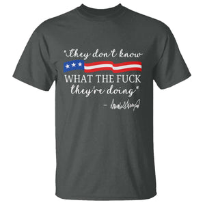 They Dont Know WTF They Are Doing T Shirt Red White Blue TS02 Dark Heather Print Your Wear