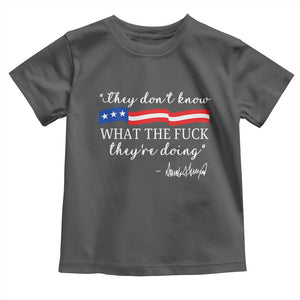 They Dont Know WTF They Are Doing Toddler T Shirt Red White Blue TS02 Dark Heather Print Your Wear