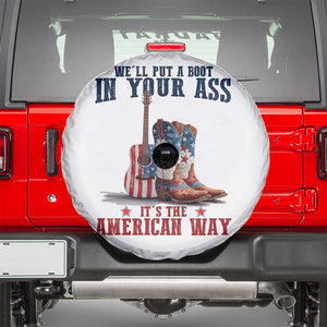 Funny Boot in Your Ass American Way Spare Tire Cover Patriotic Country Style USA Pride TS02 White Print Your Wear