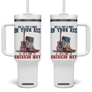 Funny Boot in Your Ass American Way Tumbler With Handle Patriotic Country Style USA Pride TS02 One Size: 40 oz White Print Your Wear