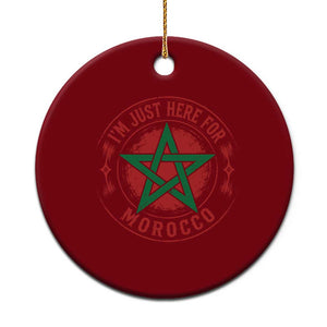I'm Just Here for Morocco Ceramic Ornament Funny Moroccan Pride Supporter Sports Fan TS02 1pc Red Print Your Wear