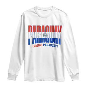 Vamos Paraguay Long Live Soccer Cheer Long Sleeve Shirt Patriotic Paraguaya Futbol Football Fans Pride TS02 White Print Your Wear