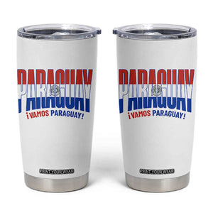 Vamos Paraguay Long Live Soccer Cheer Tumbler Cup Patriotic Paraguaya Futbol Football Fans Pride TS02 White Print Your Wear