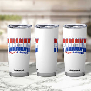 Vamos Paraguay Long Live Soccer Cheer Tumbler Cup Patriotic Paraguaya Futbol Football Fans Pride TS02 Print Your Wear