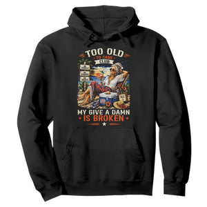 Too Old To Care Club Funny Retired Woman Beach Vacation Hoodie My Give A Damn Is Broken IDGAF Chill Mode TS02 Black Print Your Wear