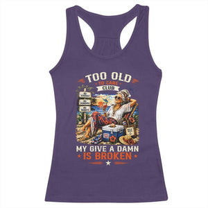 Too Old To Care Club Funny Retired Woman Beach Vacation Racerback Tank Top My Give A Damn Is Broken IDGAF Chill Mode TS02 Purple Print Your Wear
