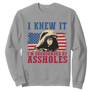 Funny I Knew It Im Surrounded by Axxholes Sci-fi Meme Sweatshirt Patriotic Space Parody USA Flag Sarcastic 1980s Movie Quote TS02 Sport Gray Print Your Wear