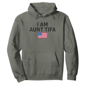 Funny I Am Aunt Tifa Hoodie Sarcastic Political Meme American Flag TS02 Military Green Print Your Wear