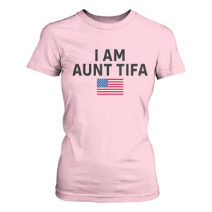 Funny I Am Aunt Tifa T Shirt For Women Sarcastic Political Meme American Flag TS02 Light Pink Print Your Wear