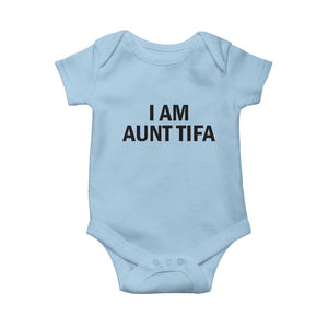 Funny I Am Aunt Tifa Baby Onesie Sarcastic Political Satire Minimalist TS02 Light Blue Print Your Wear