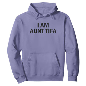 Funny I Am Aunt Tifa Hoodie Sarcastic Political Satire Minimalist TS02 Violet Print Your Wear