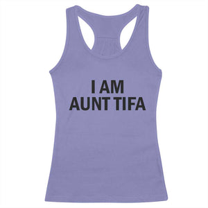 Funny I Am Aunt Tifa Racerback Tank Top Sarcastic Political Satire Minimalist TS02 Violet Print Your Wear