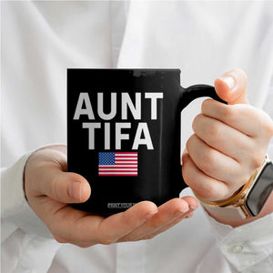 Aunt Tifa Coffee Mug Funny Political Sarcasm Patriotic American Flag TS02 Print Your Wear