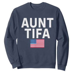 Aunt Tifa Sweatshirt Funny Political Sarcasm Patriotic American Flag TS02 Navy Print Your Wear