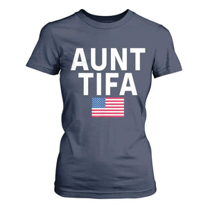 Aunt Tifa T Shirt For Women Funny Political Sarcasm Patriotic American Flag TS02 Navy Print Your Wear
