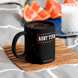 Aunt Tifa Coffee Mug Funny Political Sarcasm Patriotic TS02 Print Your Wear