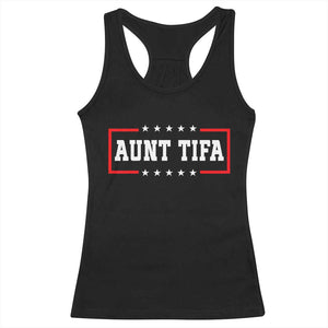 Aunt Tifa Racerback Tank Top Funny Political Sarcasm Patriotic TS02 Black Print Your Wear
