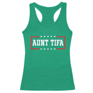 Aunt Tifa Racerback Tank Top Funny Political Sarcasm Patriotic TS02 Irish Green Print Your Wear