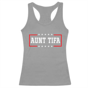 Aunt Tifa Racerback Tank Top Funny Political Sarcasm Patriotic TS02 Sport Gray Print Your Wear