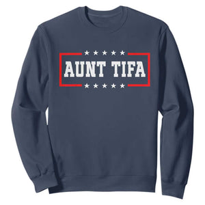 Aunt Tifa Sweatshirt Funny Political Sarcasm Patriotic TS02 Navy Print Your Wear