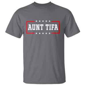 Aunt Tifa T Shirt Funny Political Sarcasm Patriotic TS02 Charcoal Print Your Wear