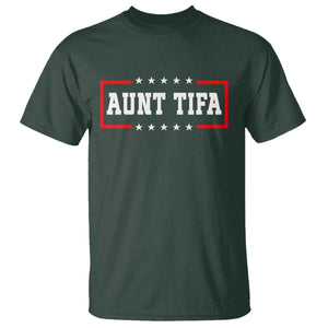 Aunt Tifa T Shirt Funny Political Sarcasm Patriotic TS02 Dark Forest Green Print Your Wear