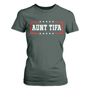 Aunt Tifa T Shirt For Women Funny Political Sarcasm Patriotic TS02 Dark Forest Green Print Your Wear