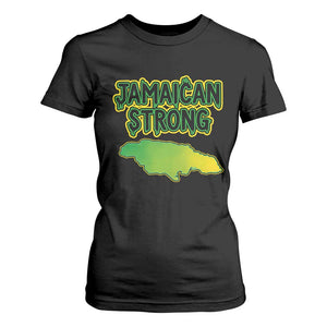 Jamaican Strong Resilience Graphic T Shirt For Women Caribbean Island Map Silhouette TS02 Black Print Your Wear