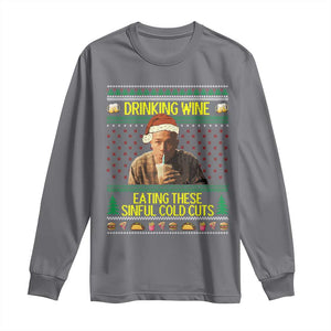 Funny Ed Gein Christmas Meme Long Sleeve Shirt Drinking Wine Eating This Sinful Cold Cuts Viral Scene TS02 Charcoal Print Your Wear