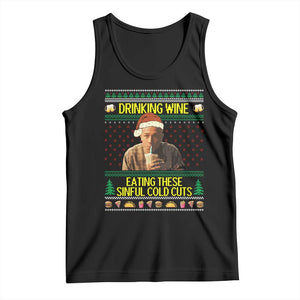 Funny Ed Gein Christmas Meme Tank Top Drinking Wine Eating This Sinful Cold Cuts Viral Scene - Print Your Wear